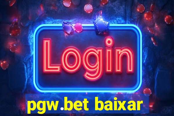 pgw.bet baixar